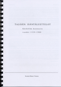 Talojen is&auml;nt&auml;luettelot K&auml;rk&ouml;l&auml;n kunnasta