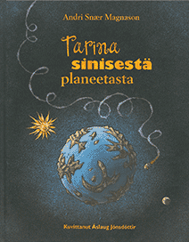 Tarina sinisest&auml; planeetasta